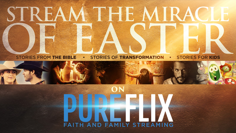 Rise Above and Start Easter Early with Pure Flix